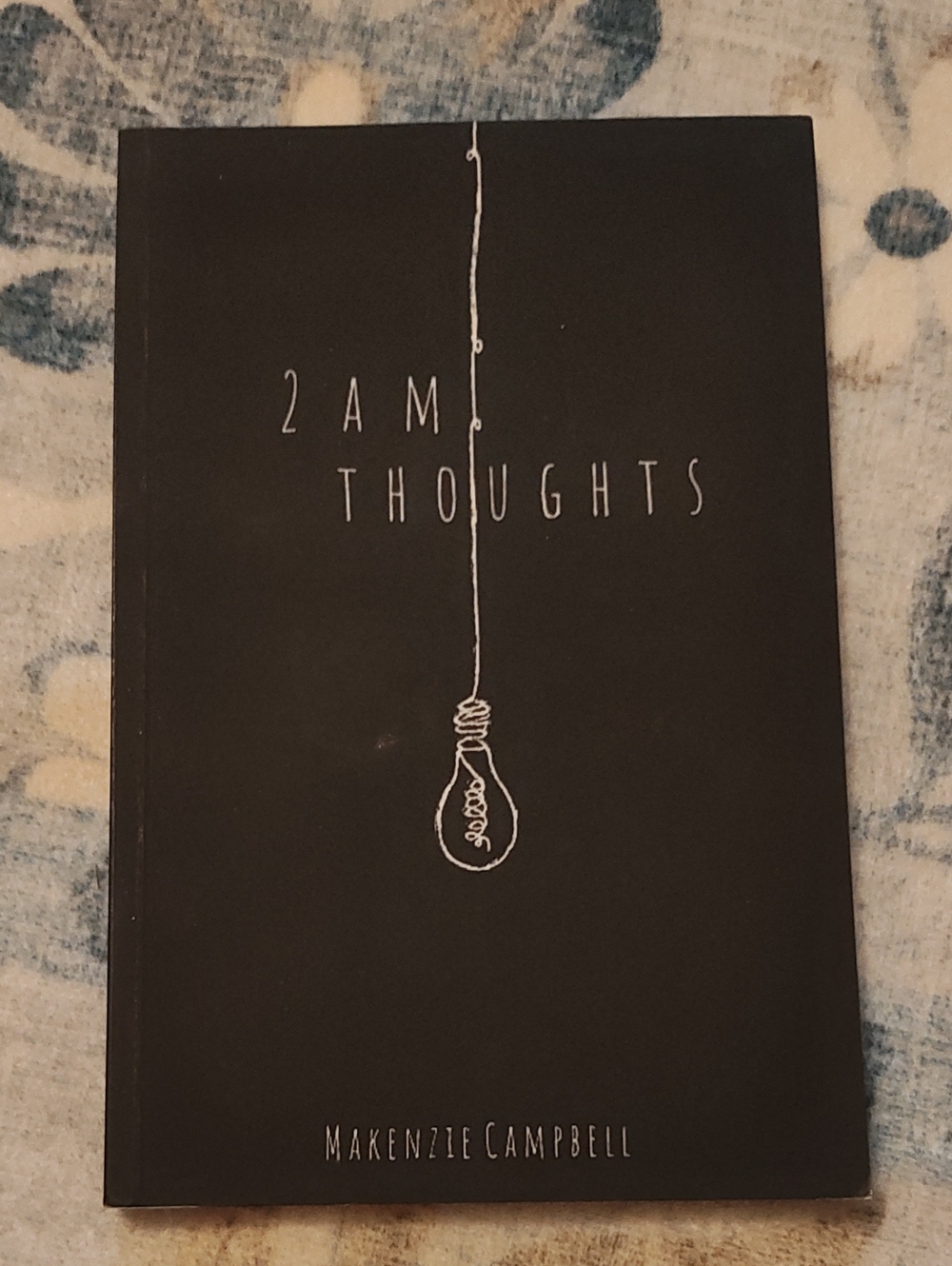 POEMS: 2 AM THOUGHTS BY M. CAMPBELL